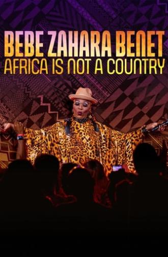 BeBe Zahara Benet: Africa Is Not a Country (2023)