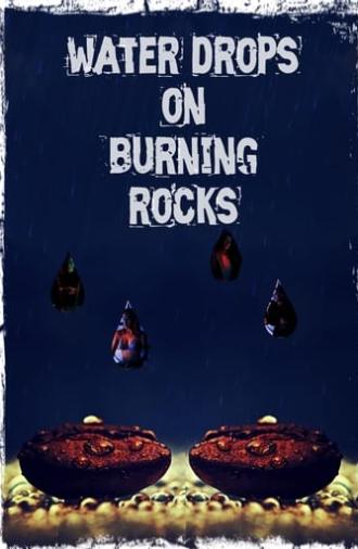 Water Drops on Burning Rocks (2000)