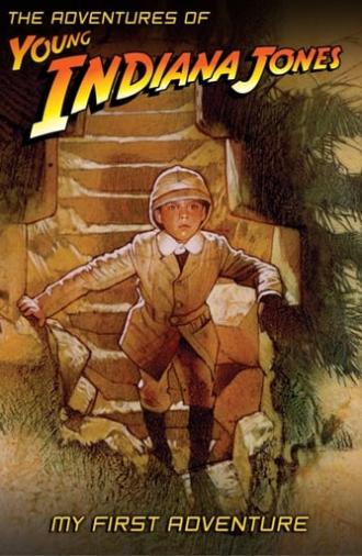 The Adventures of Young Indiana Jones: My First Adventure (2000)