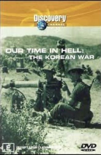 Our Time in Hell: The Korean War (1997)