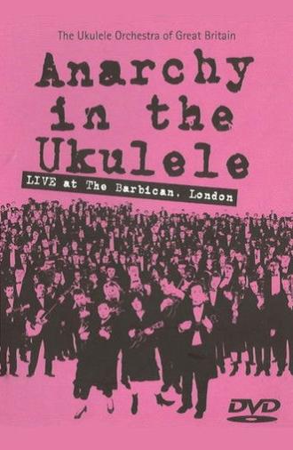 The Ukulele Orchestra of Great Britain - Anarchy in The Ukulele (2005)