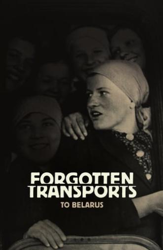 Forgotten Transports to Belarus (2008)