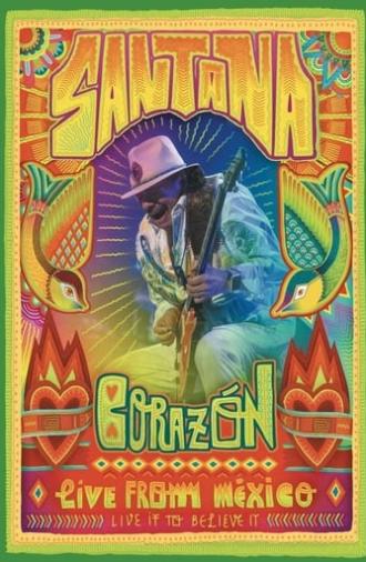 Santana: Corazón Live from Mexico: Live It to Believe It (2014)