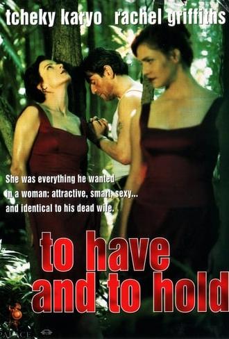 To Have and to Hold (1996)