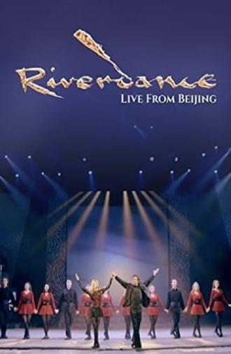 Riverdance: Live from Beijing (2010)