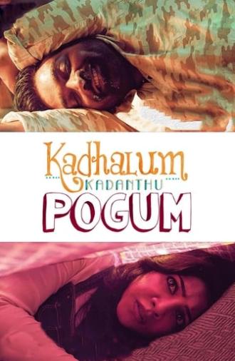 Kadhalum Kadanthu Pogum (2016)