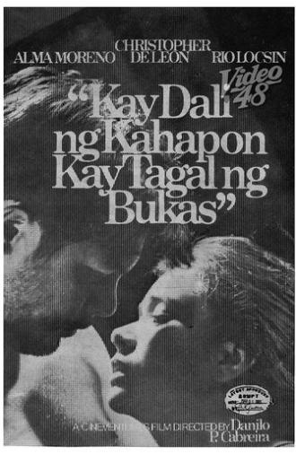 Kay Dali ng Kahapon, Kay Tagal ng Bukas (1985)