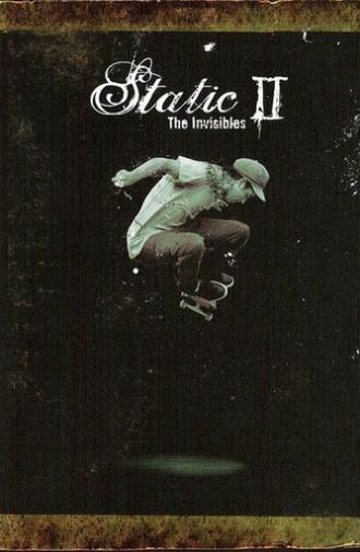 Static II: The Invisibles (2004)