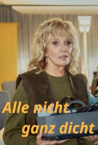 Alle nicht ganz dicht (2024)