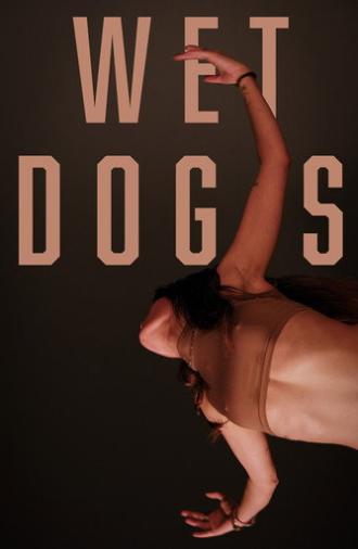 Wet Dogs (2025)