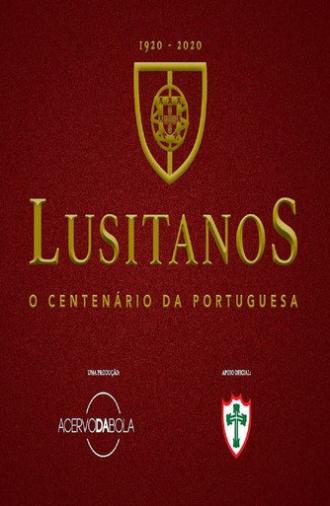 Lusitanos - O Centenário da Portuguesa (2020)