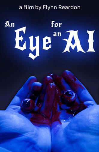 An Eye for an AI (2025)
