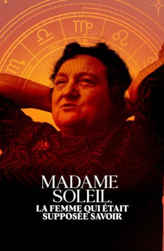 Madame Soleil, la femme qui était supposée savoir (2023)