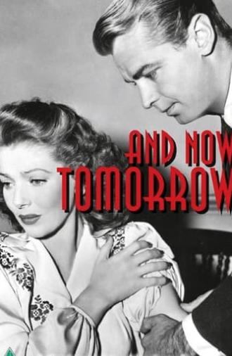 And Now Tomorrow (1944)