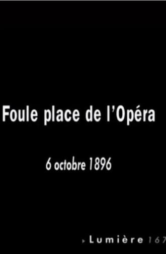 La foule sur la place de l’Opéra (1896)