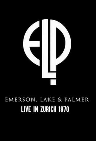 Emerson, Lake & Palmer: Live In Zurich 1970 (1971)