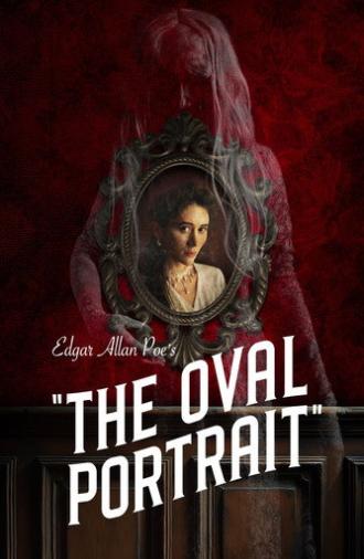Edgar Allan Poe's The Oval Portrait (2025)