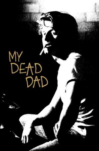 My Dead Dad (2021)