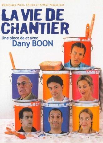 La vie de chantier (2004)