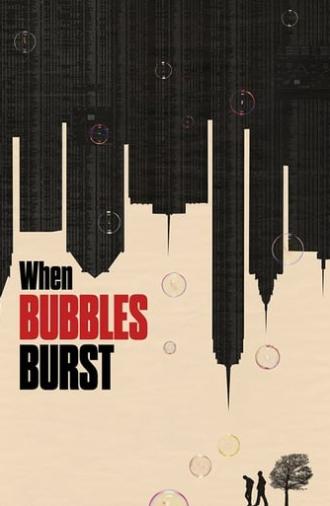 When Bubbles Burst (2012)