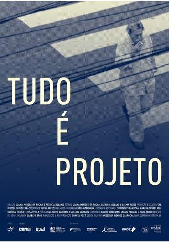 Tudo é Projeto (2017)