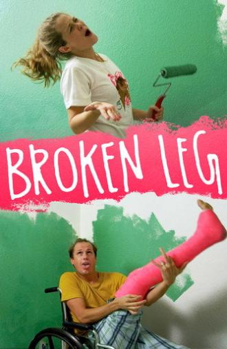 Broken Leg (2014)