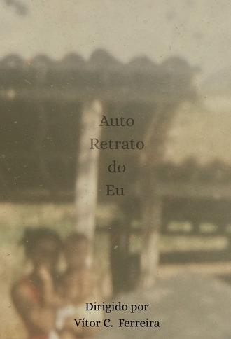 AUTO RETRATO DO EU (2026)