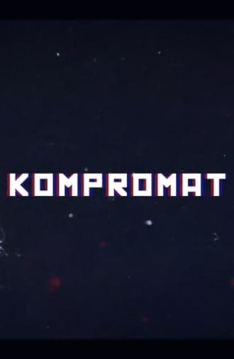 Kompromat: A John Sweeney Film (2022)