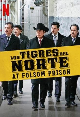 Los Tigres del Norte at Folsom Prison (2019)