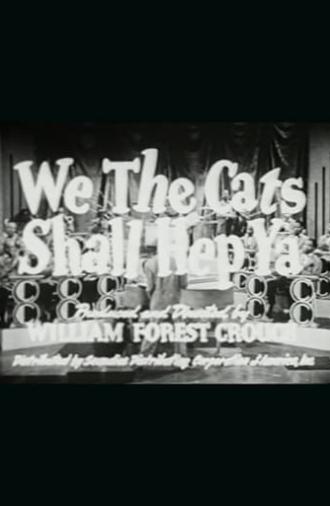 We the Cats Shall Hep Ya (1945)