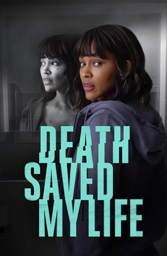Death Saved My Life (2021)