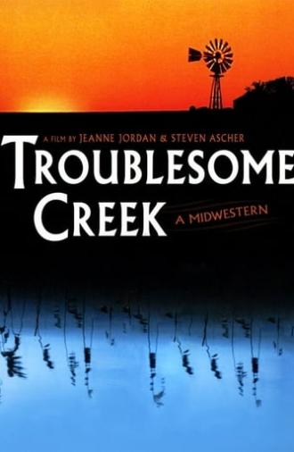 Troublesome Creek: A Midwestern (1995)