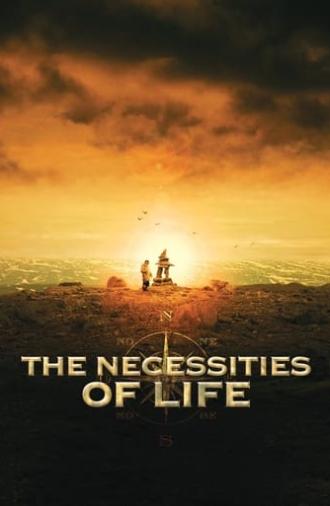 The Necessities of Life (2008)