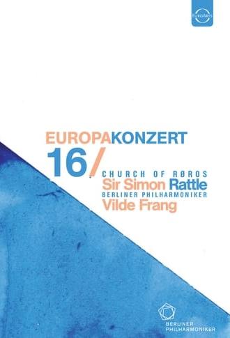 Berliner Philharmoniker - Europakonzert 2016 (2016)