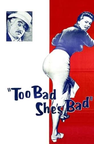 Too Bad She's Bad (1954)