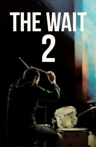 The Wait 2 (2025)