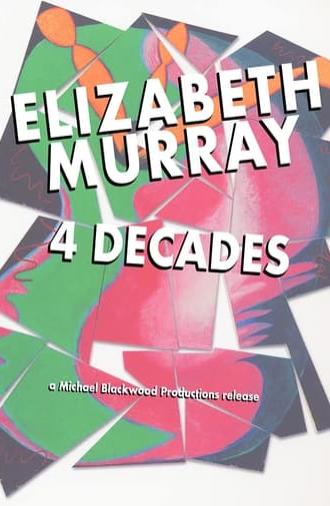 Elizabeth Murray: 4 Decades (2006)