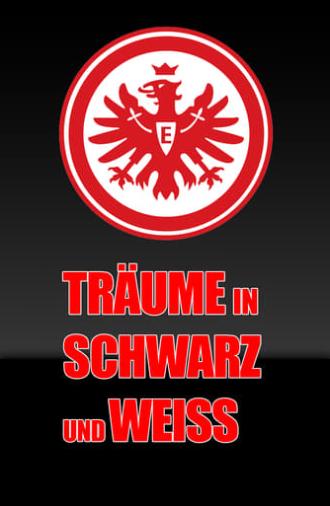 Träume in Schwarz und Weiss (2009)