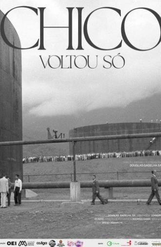Chico Voltou Só (2023)