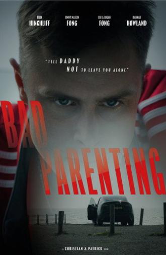 Bad Parenting (2026)