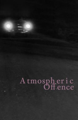 Atmospheric Offence (2025)