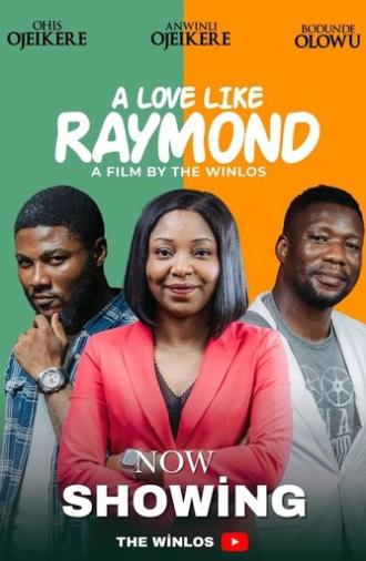 A Love Like Raymond (2025)