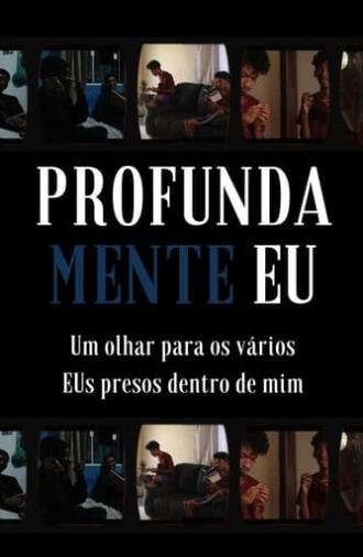 ProfundaMente Eu (2021)