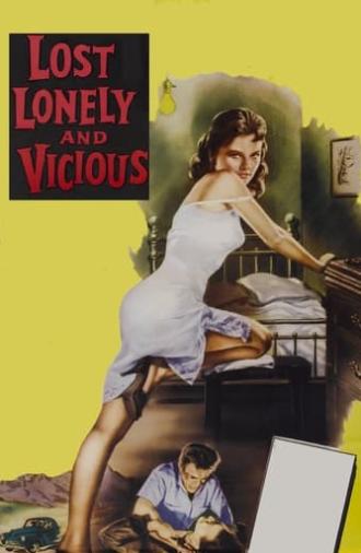 Lost, Lonely and Vicious (1958)