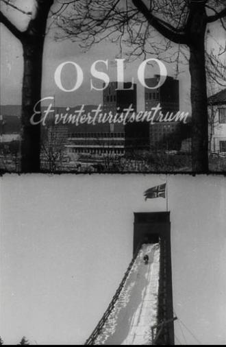 Oslofilm: Oslo. Et vinterturistsentrum (1947)