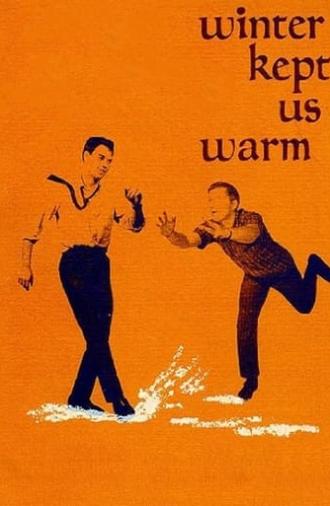 Winter Kept Us Warm (1965)