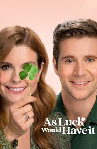 As Luck Would Have It (2021)