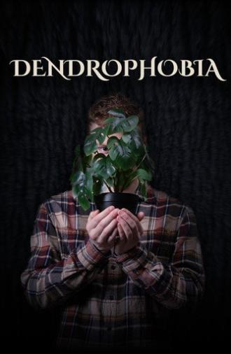 Dendrophobia (2026)
