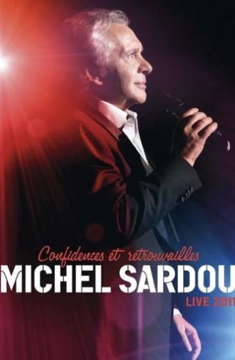 Michel Sardou - Confidences Et Retrouvailles - Live 2011 (2011)