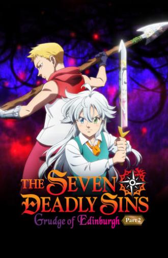 The Seven Deadly Sins: Grudge of Edinburgh Part 2 (2023)